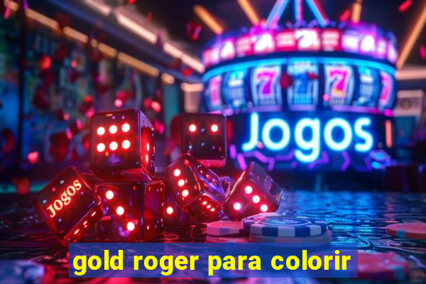 gold roger para colorir